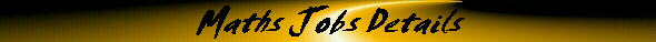 Maths Jobs Details 