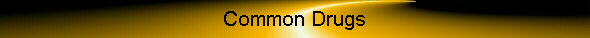  Common Drugs 